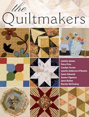 The Quiltmakers: 10 Workshops from the Very Best